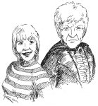 [Third Doctor and Jo Grant]